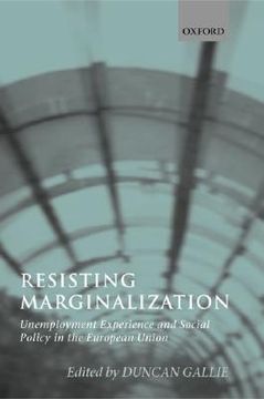 portada resisting marginalization (unemployment experience and social policy in the european union) (en Inglés)