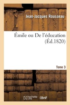 portada Émile Ou de l'Éducation. Tome 3 (en Francés)