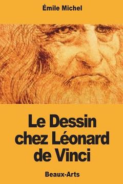 portada Le Dessin chez Léonard de Vinci (en Francés)