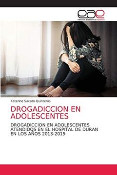 portada Drogadiccion en Adolescentes: Drogadiccion en Adolescentes Atendidos en el Hospital de Duran en los Años 2013-2015