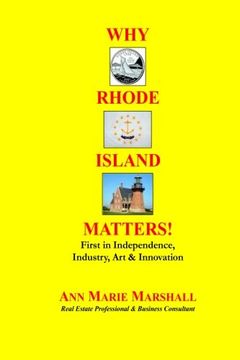 portada Why Rhode Island Matters!: First in Independence, Industry, Art & Innovation