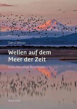 Wellen auf dem Meer der Zeit Gedanken Eines Achomawi (in German)