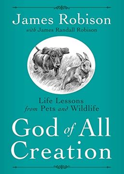 portada God of all Creation: Life Lessons From Pets and Wildlife (en Inglés)