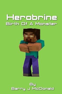 portada Herobrine Birth Of A Monster (en Inglés)