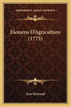 portada Elemens D'Agriculture (1775) (in French)