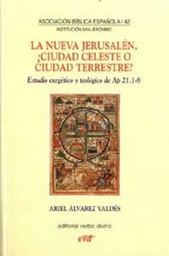 portada Nueva Jerusalen, la. ﾨCiudad Celeste o c: Estudio Exegético y Teológico de ap 21,1-8 (Asociación Bíblica Española) (in Spanish)