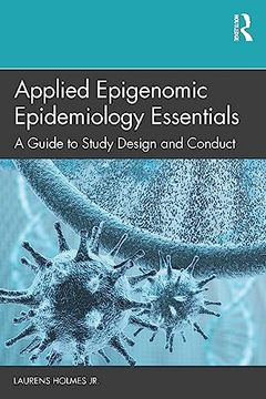 portada Applied Epigenomic Epidemiology Essentials: A Guide to Study Design and Conduct (en Inglés)