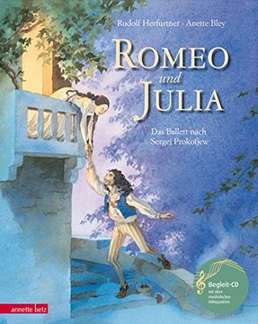 portada Romeo und Julia: Das Ballett nach Sergei Prokofjew (en Alemán)