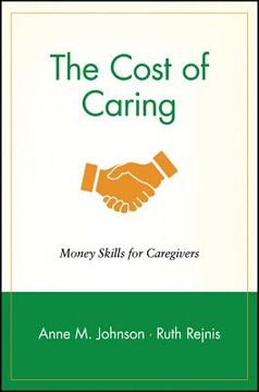 portada the cost of caring: money skills for caregivers (en Inglés)