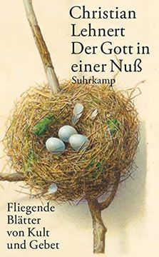 portada Der Gott in Einer Nuß: Fliegende Blätter von Kult und Gebet (Suhrkamp Taschenbuch)