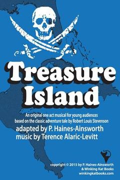 portada Treasure Island: a one act musical adaptation for young audiences: a one act musical adaptation for young audiences