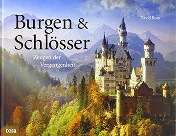 portada Burgen & Schlösser: Zeugen der Vergangenheit (en Alemán)