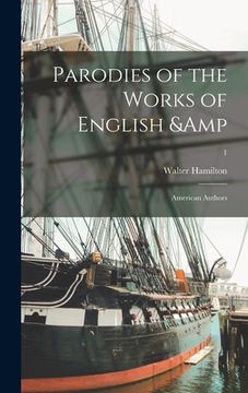 portada Parodies of the Works of English & American Authors; 1 (en Inglés)