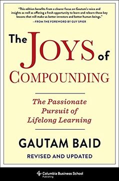 portada The Joys of Compounding: The Passionate Pursuit of Lifelong Learning, Revised and Updated (Heilbrunn Center for Graham & Dodd Investing Series) 