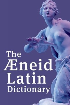 portada The Aeneid Latin Dictionary (en Inglés)