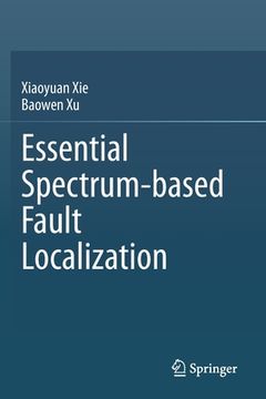 portada Essential Spectrum-Based Fault Localization (en Inglés)