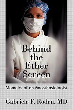 portada Behind the Ether Screen: Memoirs of an Anesthesiologist 