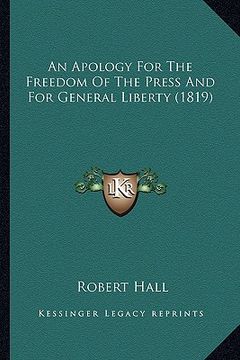 portada an apology for the freedom of the press and for general liberty (1819)