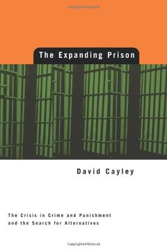 portada Expanding Prison: The Crisis in Crime and Punishment and the Search for Alternatives (en Inglés)