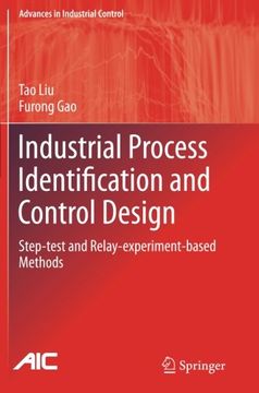 portada Industrial Process Identification and Control Design: Step-test and Relay-experiment-based Methods (Advances in Industrial Control)