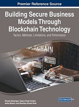 portada Building Secure Business Models Through Blockchain Technology: Tactics, Methods, Limitations, and Performance (in English)