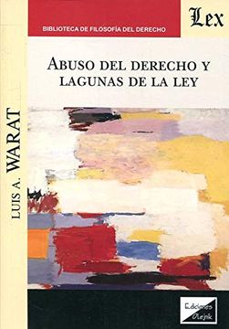 portada Abuso del Derecho y lagunas de la Ley (in Spanish)