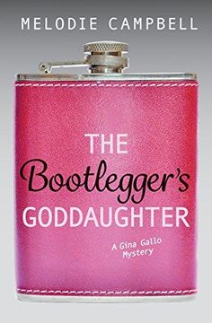 portada The Bootlegger's Goddaughter: A Gina Gallo Mystery 