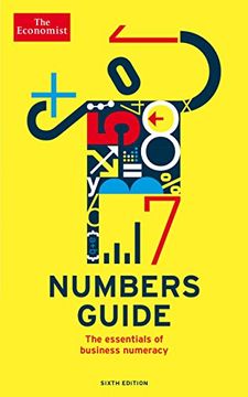 portada The Economist Numbers Guide 6th Edition: The Essentials of Business Numeracy