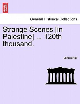 portada strange scenes [in palestine] ... 120th thousand. (en Inglés)