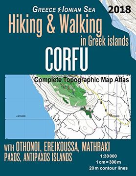 portada Corfu Complete Topographic map Atlas 1: 30000 Greece Ionian sea Hiking & Walking in Greek Islands With Othonoi, Ereikoussa, Mathraki, Paxos, Antipaxos. Map (Hopping Greek Islands Travel Guide Maps) 