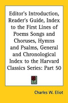 portada editor's introduction, reader's guide, index to the first lines of poems songs and choruses, hymns and psalms, general and chronological index to the (en Inglés)