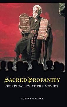 portada Sacred Profanity: Spirituality at the Movies 