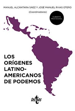 portada Los Orígenes Latinoamericanos de Podemos