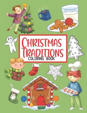 portada Christmas Traditions Coloring Book: 50 Cute Color Pages for Toddlers and Children (en Inglés)