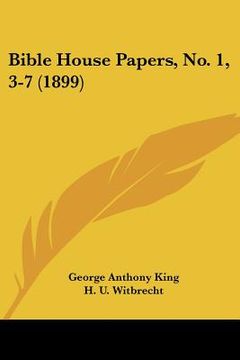 portada bible house papers, no. 1, 3-7 (1899) (en Inglés)