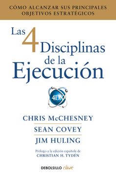 portada Las 4 Disciplinas de la Ejecución: Cómo Alcanzar sus Principales Objetivos Estratégicos (Clave) (in Spanish)