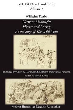 portada wilhelm raabe: 'german moonlight', 'h xter and corvey', 'at the sign of the wild man' (in English)