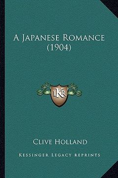 portada a japanese romance (1904) a japanese romance (1904)