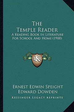 portada the temple reader: a reading book in literature for school and home (1900) (in English)