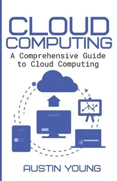 portada Cloud Computing: A Comprehensive Guide to Cloud Computing (en Inglés)