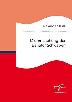 portada Die Entstehung der Banater Schwaben (German Edition)