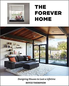 portada The Forever Home: Designing Houses to Last a Lifetime (en Inglés)