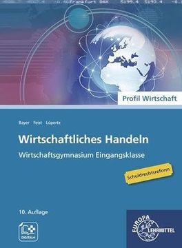 portada Wirtschaftliches Handeln Grundlagen Wirtschaftsgymnasium Eingangsklasse (in German)