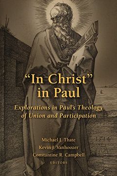 portada "In Christ" in Paul: Explorations in Paul's Theology of Union and Participation (en Inglés)