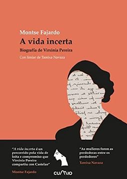 portada A Vida Incerta Biografia de Virxinia Pereira (en Gallego)