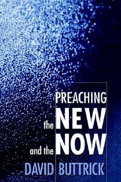 portada preaching the new and the now (en Inglés)