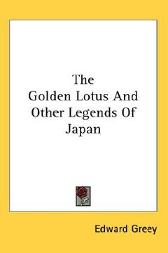 portada the golden lotus and other legends of japan (en Inglés)
