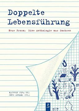 portada Doppelte Lebensführung: Neue Prosa. Eine Anthologie aus Sachsen (in German)