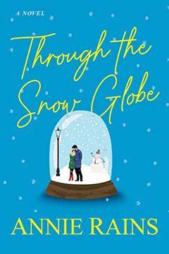 portada Through the Snow Globe (in English)