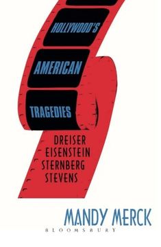 portada Hollywood's American Tragedies: Dreiser, Eisenstein, Sternberg, Stevens (en Inglés)